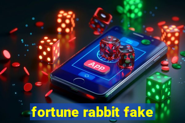 fortune rabbit fake